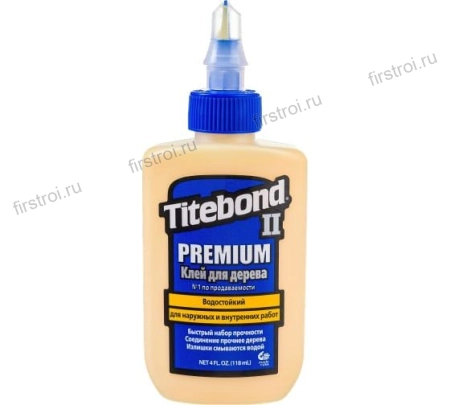 Клей Titebond II Premium столярный влагостойкий 118мл
